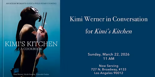 Kimi Werner in Conversation for Kimi's Kitchen