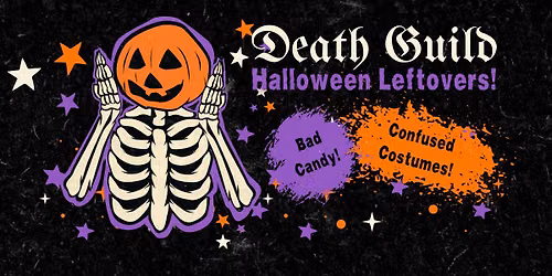 Death Guild Halloween Leftovers