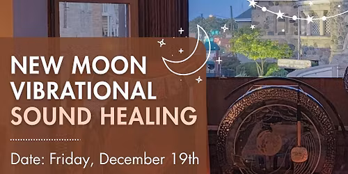NEW MOON VIBRATIONAL SOUND HEALING!!