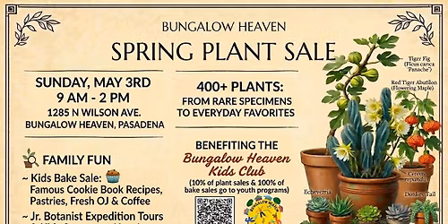 Bungalow Heaven Spring Plant Sale & Kids Club Fundraiser 