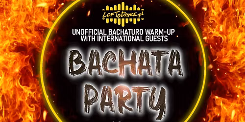 Bachata Party - unofficial Bachaturo warm-up