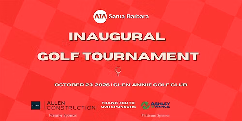 AIA Santa Barbara's 2026 Inaugural Golf Tournament