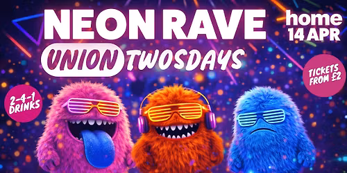 Union Twosdays Presents: Neon Rave\ud83d\udea6