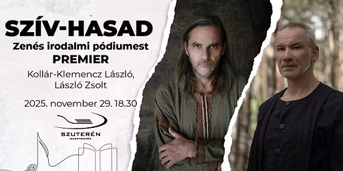 Sz\u00edv-hasad PREMIER - KOLL\u00c1R-KLEMENCZ L\u00c1SZL\u00d3 \u00e9s L\u00c1SZL\u00d3 ZSOLT zen\u00e9s irodalmi p\u00f3diumestje