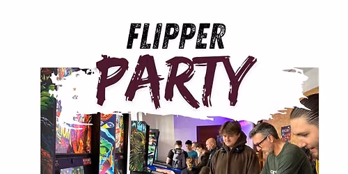 Flipperparty @ Massif Central, Frankfurt am Main