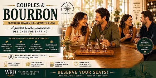 COUPLES & BOURBON - HEAVEN HILL GRAIN TO GLASS