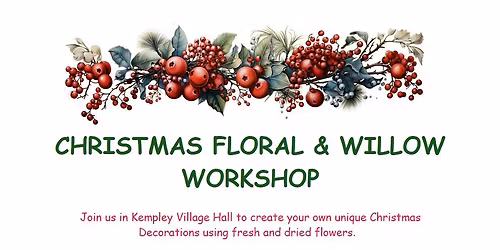 Christmas Floral and Willow Workshop