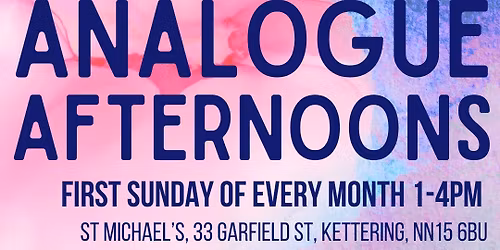 Analogue Afternoons - April