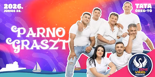 Parno Graszt II V\u00edz, Zene, Vir\u00e1g Fesztiv\u00e1l II Tata