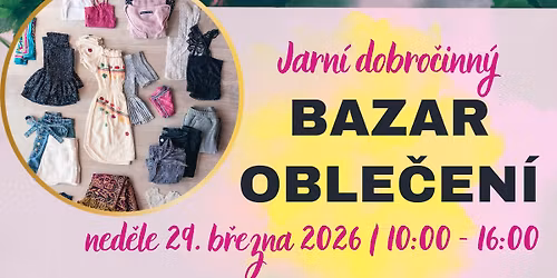 \ud83c\udf37 Jarn\u00ed dobro\u010dinn\u00fd bazar oble\u010den\u00ed v Pavlovic\u00edch