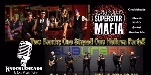 Suburbans & Superstar Mafia at Knuckleheads!!