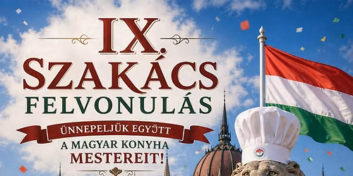 IX. Vend\u00e9gl\u00e1t\u00f3s Felvonul\u00e1s \u2013 2026. j\u00fanius 4. (Szak\u00e1cs, cukr\u00e1sz, pinc\u00e9r)