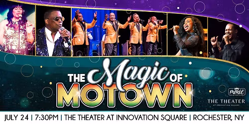 The Magic of Motown - Rochester, NY
