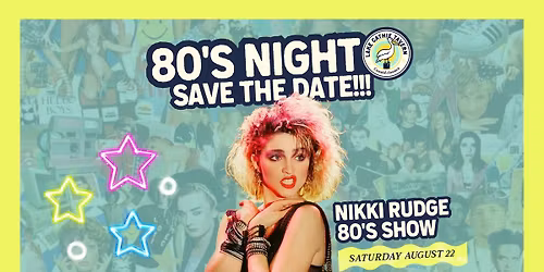 80's Night with Nikki Rudge | LCT