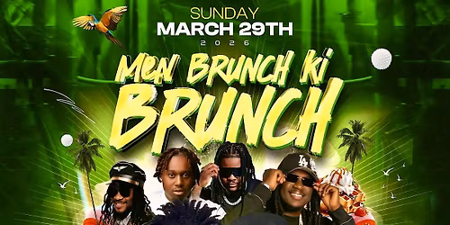 MEN BRUNCH KI BRUNCH (spring break)