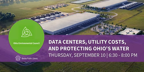 Data Centers, Utility Costs, and Protecting Ohio's Water With Ohio Environmental Council