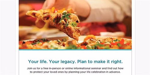 Your Life, Your Legacy - Plan to make it right!
