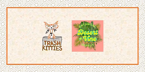 Desert + Vine & Trash Kitties Trash Pick Up (Nov 15)
