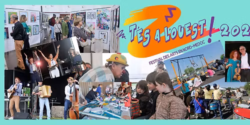 Festival T'es \u00e0 l'Ouest! - 2\u00e8 \u00e9dition