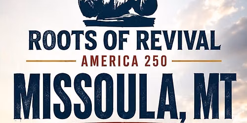Missoula - Roots of Revival