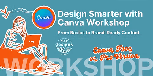 Design Smarter with Canva: From Basics to Brand-Ready Content