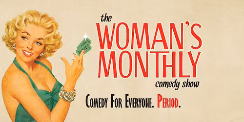 The Woman's Monthly Comedy Show at YukYuks