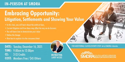 Embracing Opportunity: Litigation, Settlements and Showing Your Value