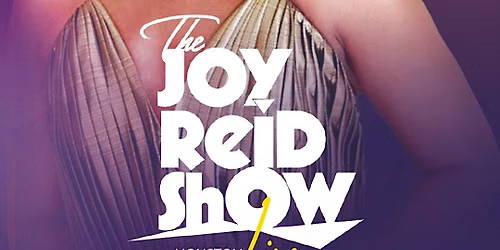 The Joy Reid Show is on the road to Houston, TX\/House Of Blues!