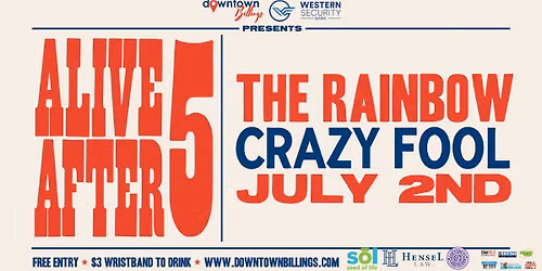 Alive After 5: Crazy Fool (at Rainbow Bar)