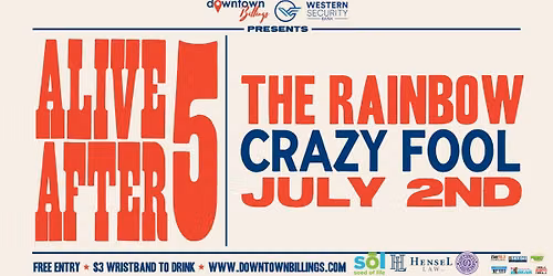 Alive After 5: Crazy Fool (at Rainbow Bar)