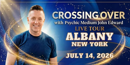 Crossing Over with Psychic Medium John Edward live in Albany, NY