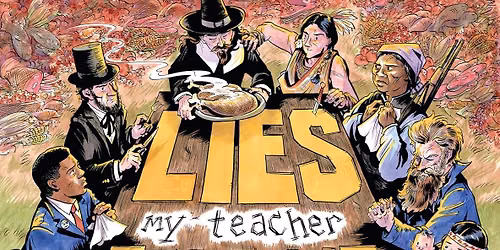 Lies My Teacher Told Me: Graphic Novel - James W. Loewen & Nate Powell