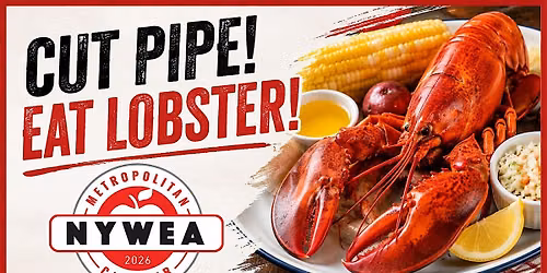 NYWEA Metro: 2026 Cut Pipe, Eat Lobster!