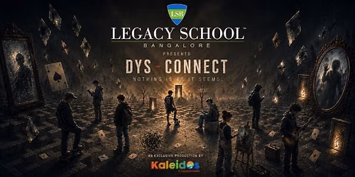 Dys-Connect: A Legacy School Production