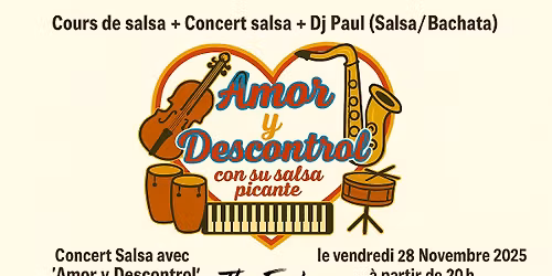 Concert salsa Amor y descontrol et soir\u00e9e Salsa Bachata
