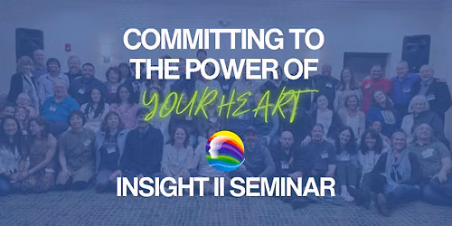 Insight II: Committing to the Power of Your Heart