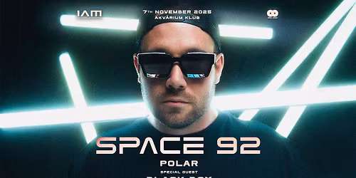 SPACE 92 @ Akv\u00e1rium Klub \/ NagyHall 11\/07