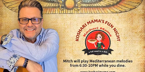 Koshari Mama's Fun Night with Mitch Kaltsunas