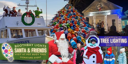 Santa & Friends Arrive by Boat! Visit At the Pot Buoy Tree + Community Tree Lighting