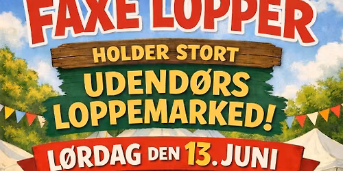Faxe Loppers \u00e5rlige udend\u00f8rs loppemarked