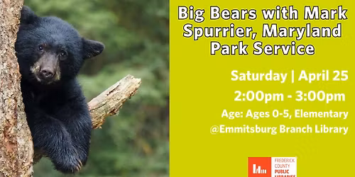 Big Bears with Mark Spurrier, Maryland Park Service