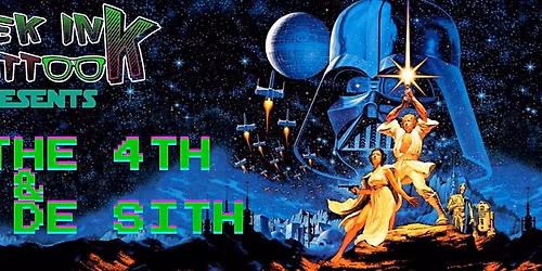 May the 4th & Cinco de Sith @ Geek Ink Tattoo & Piercings