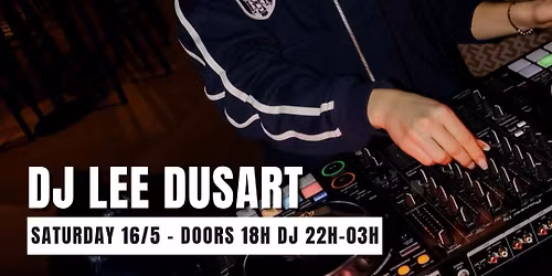 Dj Lee Dusart @ Cafe Au Lait 