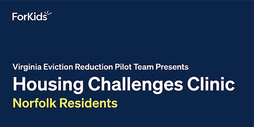 Norfolk, Chesapeake & Portsmouth Residents Housing Challenges Clinic