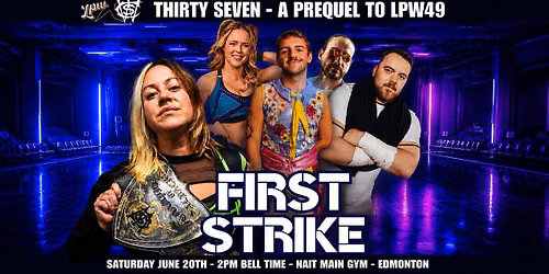 LPWxCWS FIRST STRIKE FEATURING FANS BRING THE WEAPONS