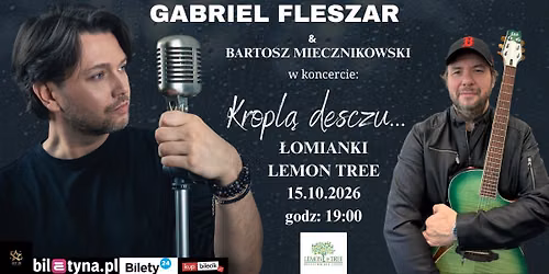Gabriel Fleszar & Bartosz Miecznikowski - Kropl\u0105 deszczu...