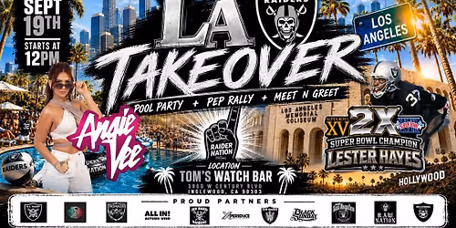 M. O. B. Taking over LA. Raider Nation! (2 day Event) 