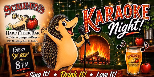 Saturday Night Karaoke. Grab the Mic.  Sip the Cider
