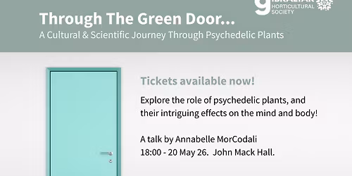 Through the Green Door... A Cultural & Scientific Journey Through Psychedelic Plants