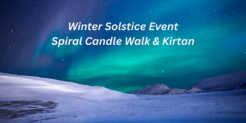 Light in the Dark - A Solstice Spiral Candle Walk